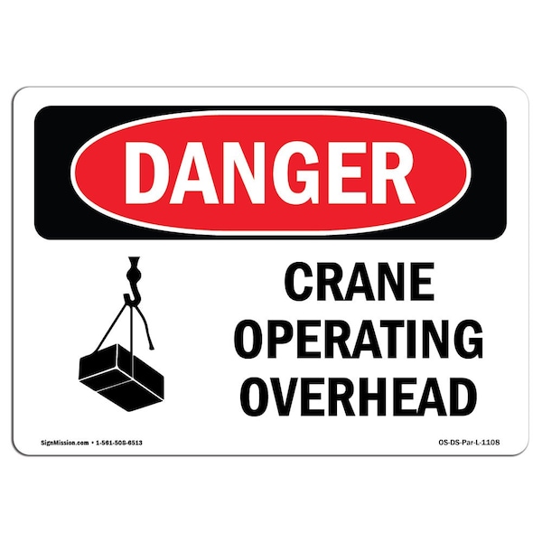 Safety Sign, OSHA Danger, 7" Height, Aluminum, Crane Operating Overhead, Landscape